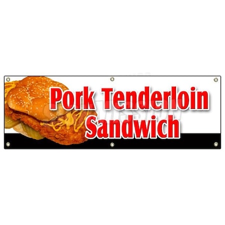 Signmission Pork Tenderloin Sandwich Banner Heavy Duty 13 Oz Vinyl with Grommets B-72 Pork Tenderloin Sandwich